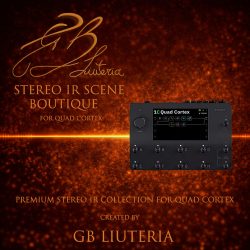 GB Liuteria – Stereo IR Scene Boutique – for Quad Cortex